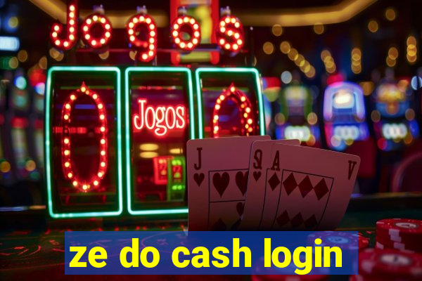 ze do cash login